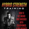 HYBRID STRENGTH TRAINING IS HERE!